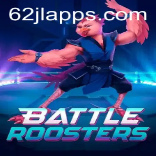 Discover the Thrill of BattleRoosters with 62jl Apps