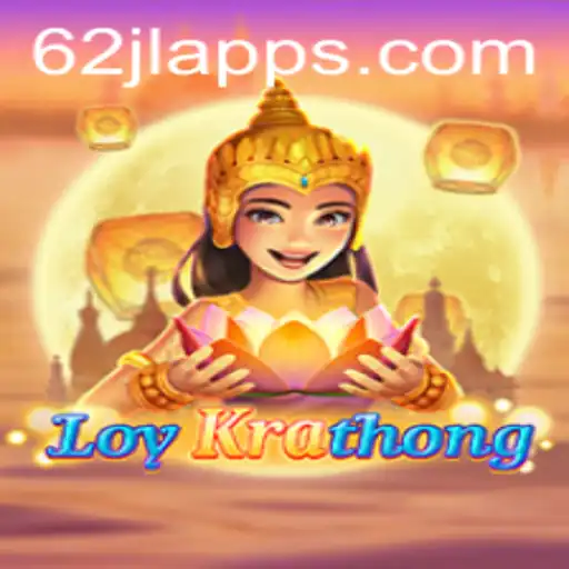 Discovering LoyKrathong: Exploring the Fascinating Game by 62jl Apps